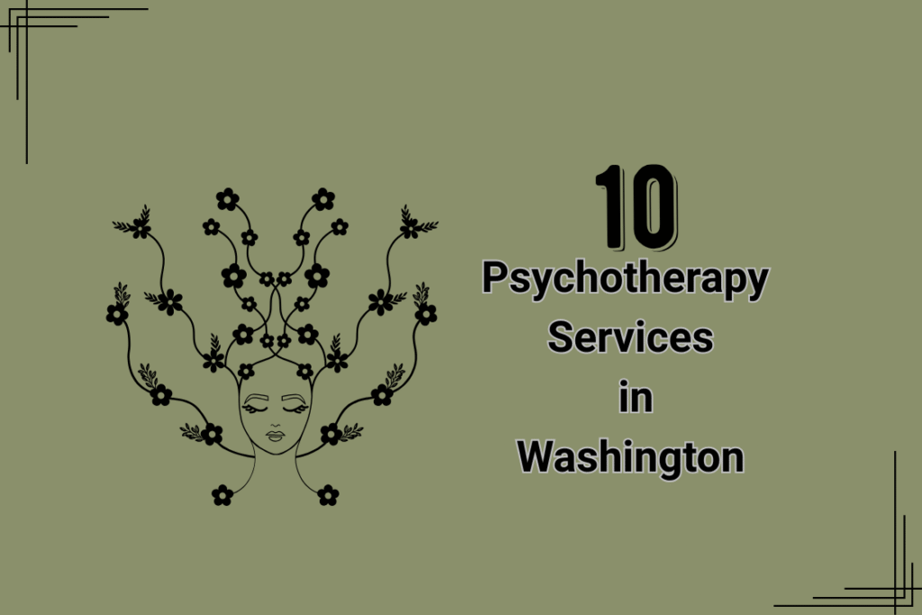 10 Psychotherapy Services in Washington